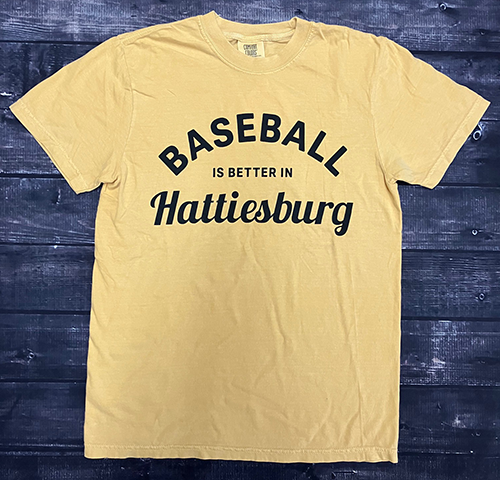 T-Shirt Short Sleeve Baseball Is Better In Hattiesburg