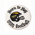 Button Fan Born To Play USM Football