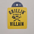 Grillin' Like A Villain Sticker