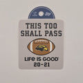 This Too Shall Pass Football Sticker