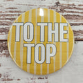 To The Top Striped Button